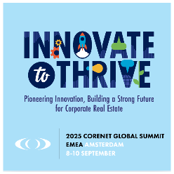 2025 CoreNet Global Summit | EMEA Amsterdam — Innovate to Thrive
